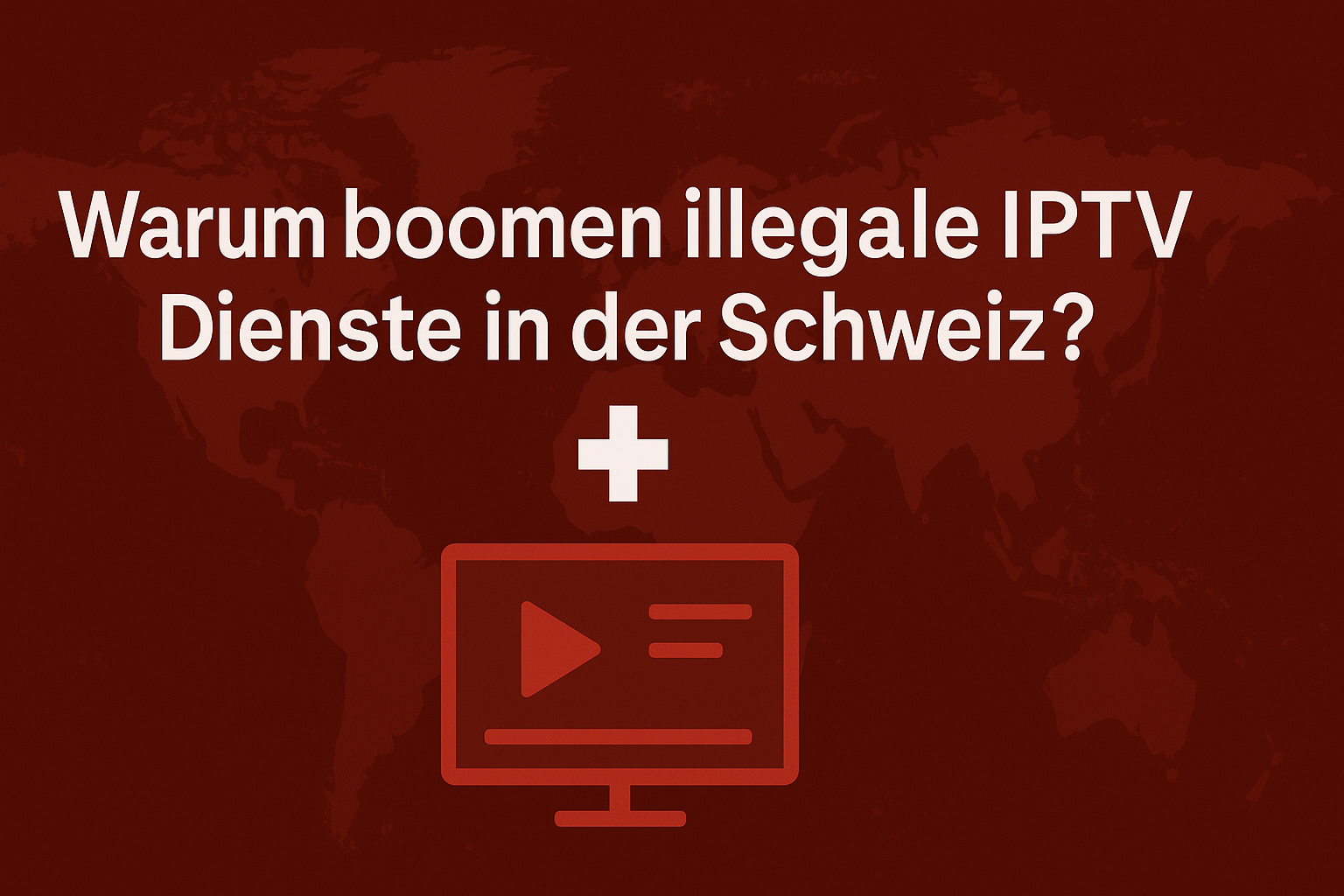 Illegales IPTV in der Schweiz: Wenn schlechte offizielle Apps Piraterie befeuern